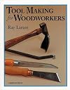 Tool Making for Woodworkers