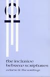 The Inclusive Hebrew Scriptures VolIII: The Writings (The Inclusive Scripture Project)