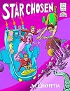 Star Chosen: A Science Fiction Space Opera for the Whole Family