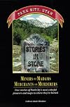 Stories in stone : Park City, Utah : miners and madams, merchants and murderers : true stories of Park City's most colorful pioneers and maps to where they're buried