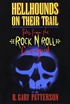 Hellhounds on Their Trail : Tales from the Rock N Roll Graveyard
