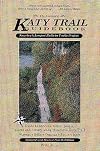 The Complete Katy Trail Guidebook (Show Me Series)