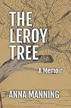 The Leroy Tree: A Memoir