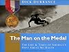 Dick Durrance "the Man on the Medal": The Life & Times of America's First Great Ski Racer