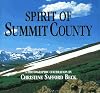 Spirit of Summit County, Colorado: A Photographic Celebration
