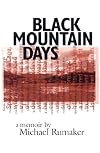 Black Mountain Days