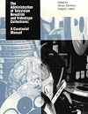 The administration of television newsfilm and videotape collections : a curatorial manual