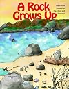 A Rock Grows Up: The Pacific Northwest Up Close and Personal