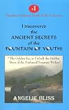 I discovered the Ancient Secrets of the Fountain of Youth! - The Golden Key to Unlock the Hidden Door of the Profound Treasure Within