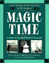 Magic Time: A Guide to the Real Martha's Vineyard