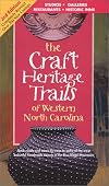 The Craft Heritage Trails of Western North Carolina, 3rd Edition