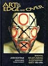 Art on the Edge and Over: Searching for Art's Meaning in Contemporary Society, 1970s-1990s