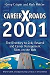 Careerxroads 2001: The Directory to Job, Resume and Career Management Sites on the Web (Careerxroads, 6th ed)