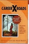 Career Xroads (Careerxroads: The Directory to Job, Resume & Career Management Siteson the Web)