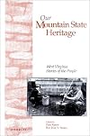 Our Mountain State Heritage: West Virginia stories of the people