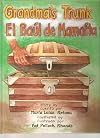 Grandma's Trunk / El baúl de Mamaíta