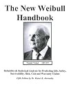The New Weibull Handbook Fifth Edition, Reliability and Statistical Analysis for Predicting Life, Safety, Supportability, Risk, Cost and Warranty Claims