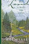 The Land, Always the Land