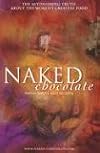 Naked Chocolate: The Astonishing Truth About the World's Greatest Food