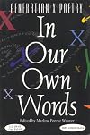 In Our Own Words: An Anthology of Poetry : From a Generation Falsely Labeled (In Our Own Words (Marlow Peerse Weaver))