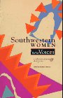 Southwestern Women: New Voices