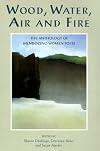Wood, Water, Air and Fire: The Anthology of Mendocino Women Poets