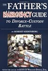 The Father's Emergency Guide to Divorce-Custody Battle: A Tour Through the Predatory World of Judges, Lawyers, Psychologists & Social Workers, in the Subculture of Divorce