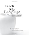 Teach Me Language: A Language Manual for children with autism, Asperger's syndrome and related developmental disorders.