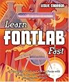 Learn FontLab Fast