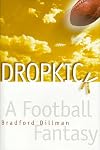 Dropkick: A Football Fantasy