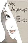 New Beginnings: More Reflections by Dolly