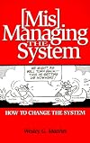 [Mis]Managing The System