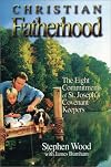 Christian Fatherhood: The Eight Commitments of St. Joseph's Covenant Keepers