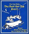 You Can Make the Best Hot Tub Ever: Relax! Warm Your Bones! Get to Know the Sky