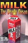 Milk : the deadly poison