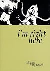 i'm right here
