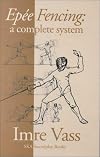 Epee Fencing: A Complete System