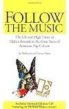 Follow the Music: The Life and High Times of Elektra Records in the Great Years of American Pop Culture