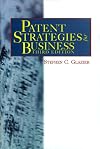 Patent Strategies for Business