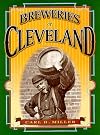 Breweries of Cleveland (Locally Brewed) (Locally Brewed)