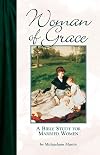 Woman of Grace: A Bible Study for Married Women