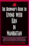 The Grownup's Guide to Living with Kids in Manhattan
