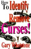 How to Identify and Remove Curses!