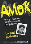 Amok: Essays from an Asian American Perspective; With an Introduction by Ishmael Reed