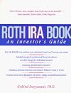 Roth IRA Book: An Investor's Guide