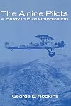 The Airline Pilots: A Study in Elite Unionization