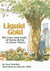 Liquid Gold: The Lore and Logic of Using Urine to Grow Plants