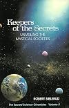 Keepers of the Secrets: Unveiling the Mystical Societies (The Sacred Science Chronicles, Vol. 2)
