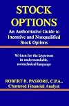 Stock Options: An Authoritative Guide to Incentive and Nonqualified Stock Options (2nd edition)