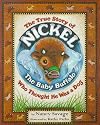 The True Story of Nickel: The Baby Buffalo Who Thought He Was A Dog